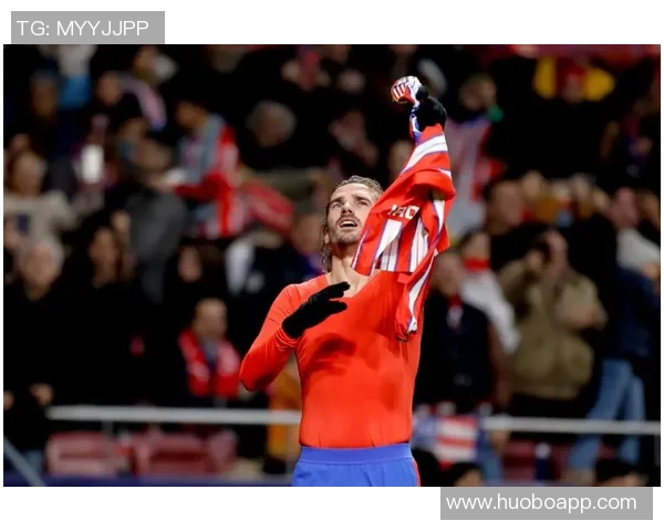 格列兹曼深情回顾马竞岁月感谢球队带来的好运与支持