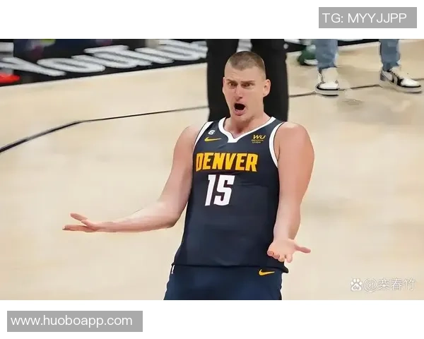 约基奇豪取35分15板却称比赛不轻松展现真正实力与拼搏精神